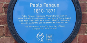 A blue plaque dedicated to Pablo Fanque, the first black British circus proprietor, who lived and worked in Norwich